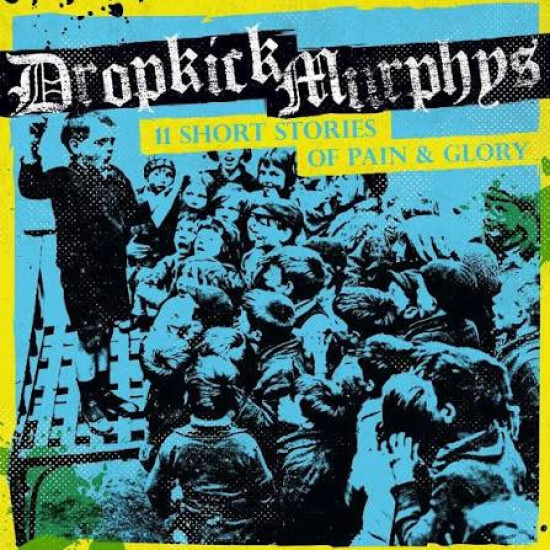 DROPKICK MURPHYS  11 SHORT STORIES OF PAIN & GLORY  LP LIMITED