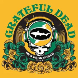 GRATEFUL DEAD ON A BACK PORCH VOL 4 LP LIMITED RSD BLACK FRIDAY